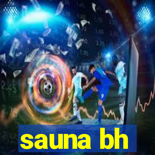 sauna bh